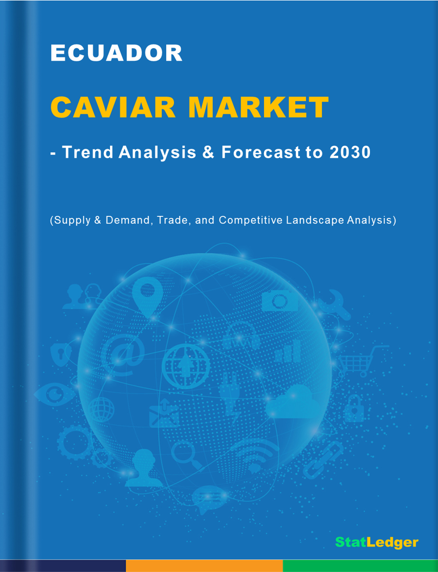 Ecuador Caviar Market Report