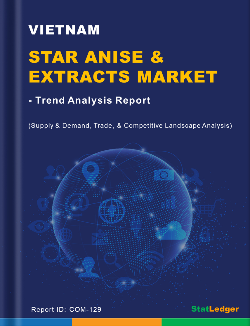 Vietnam Star Anise Market Report